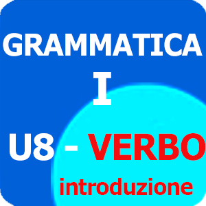 I media - Unità 8 - Il verbo - Cos‘ è il verbo