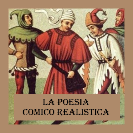 La poesia comico-realistica e Cecco Angiolieri