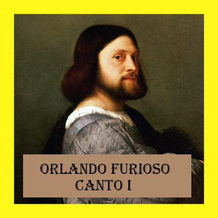 L‘ Orlando furioso, canto I